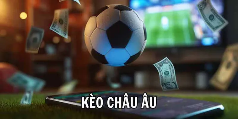 Hướng Dẫn Chi Tiết Cách Đọc Và Phân Tích Kèo Châu Âu Hiệu Quả